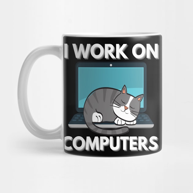 Funny Cats and Computers Laptop IT Pet Lover by Grove Designs